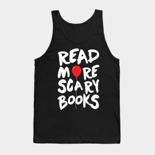 Read More Scary Books. IT Stepen King. Tank Top